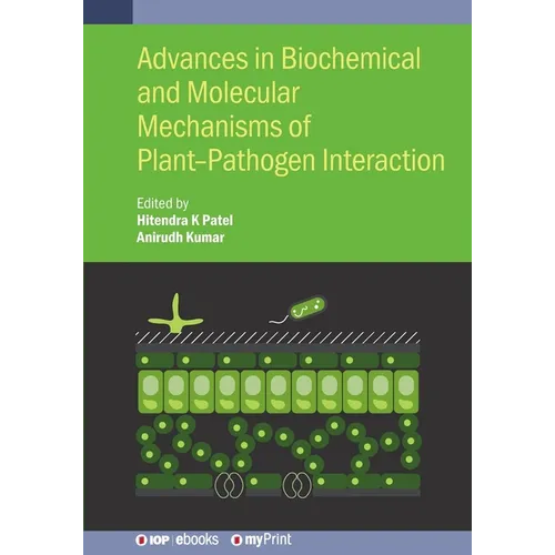 Advances in Biochemical and Molecular Mechanisms of Plant-Pathogen Interaction