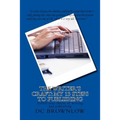 The Writer's Craft: My 13 Steps to Publishing