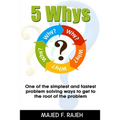 5 Whys: One of the Simplest and Fastest Problem-Solving Ways to Get to the Root of the Problem