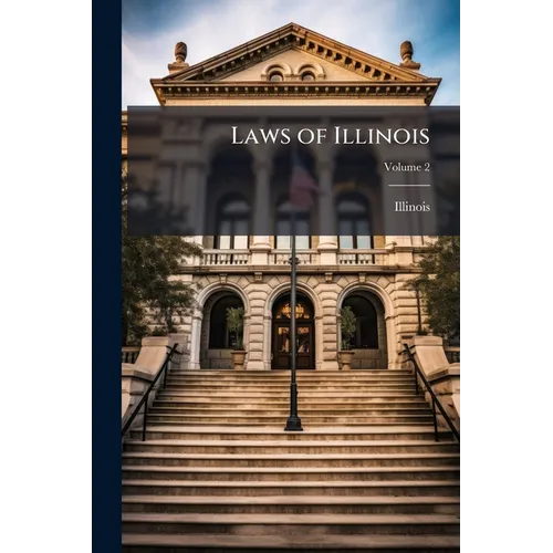 Laws of Illinois; Volume 2