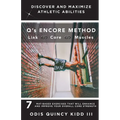 Q's Encore Method: 7 Mat-Based Exercises That Will Enhance and Improve Your Overall Core Strength