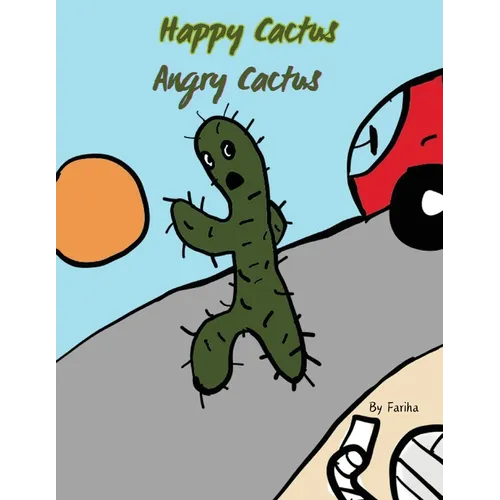 Happy Cactus, Angry Cactus