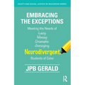 Embracing the Exceptions: Meeting the Needs of Neurodivergent Students of Color