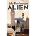 Jolly Olde Teenage ALIEN