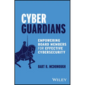 Cyber Guardians: Empowering Board Members for Effective Cybersecurity
