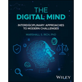 The Digital Mind: Interdisciplinary Approaches to Modern Challenges