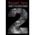 Ghetto Bastard 2
