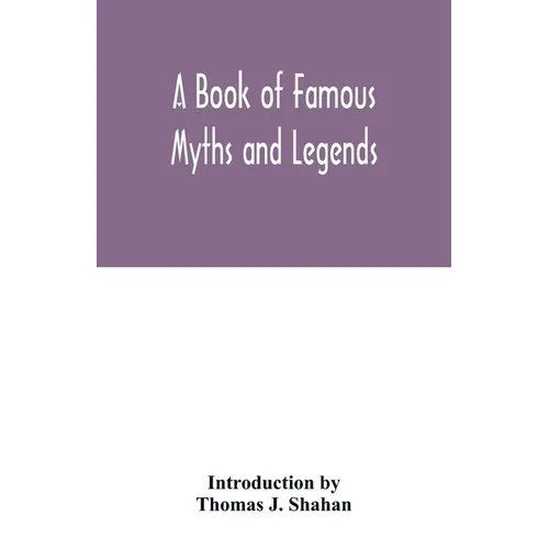 A book of famous myths and legends