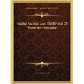 Faustus Socinus And The Revival Of Unitarian Principles