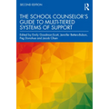 The School Counselor's Guide to Multi-Tiered Systems of Support