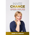 Invite Change: Lessons From 2020, The Year Of No Return