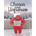 Chosen & Unfrozen: James 2:5