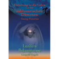Luzifers Bekenntnisse und Einleitung in die Lehre von den sublunarischen Dämonen