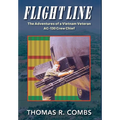Flight Line: The Adventures of a Vietnam Veteran AC-130 Crew Chief