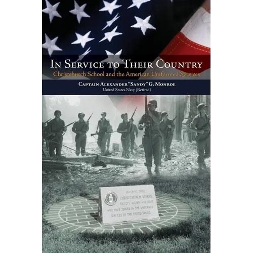 In Service to Their Country: Christchurch School and the American Uniformed Services