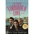 Forbidden Love (Aşk-ı Memnu): The Original Turkish Classic