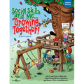 Social Skills and Me...Growing Together!