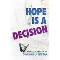 Hope Is a Decision: Selected Essays