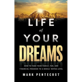 Life of Your Dreams: How to Take Your Family, Fun, and Financial Freedom to a Whole 'Notha Level