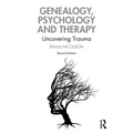 Genealogy, Psychology and Therapy: Uncovering Trauma