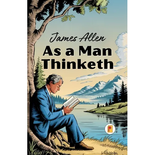 As a Man Thinketh (French Edition)