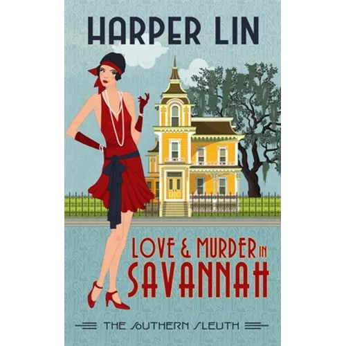 Love and Murder in Savannah