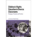 Children's Rights Education in Diverse Classrooms: Pedagogy, Principles and Practice