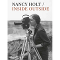 Nancy Holt: Inside/Outside