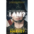 Do You Know Who I Am?: An Infantryman's Adoption Story of Finding Family after Fifty