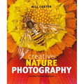 Creative Nature Photography: Essential Tips and Techniques