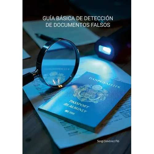 Guía básica de detección de documentos falsos