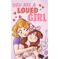 You are a Loved Girl: A Collection of Inspiring Stories about Family, Friendship, Self-Confidence and Love
