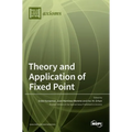 Theory and Application of Fixed Point