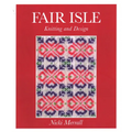 Fair Isle Knitting and Design