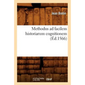 Methodus AD Facilem Historiarum Cognitionem (Éd.1566)