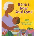 Nana's New Soul Food: Discovering Vegan Soul Food