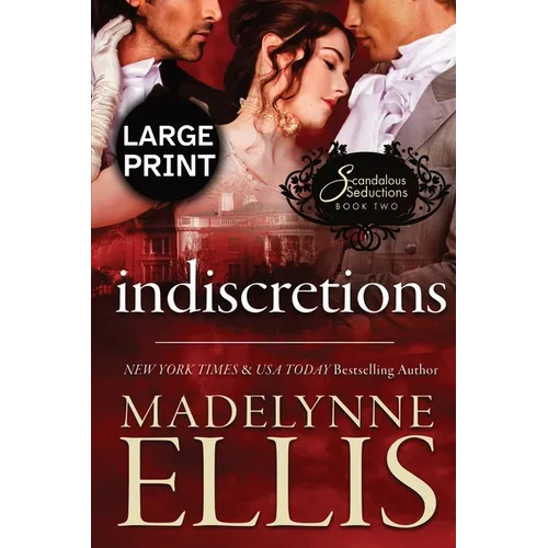 Indiscretions: A Regency Romance (Large Print)