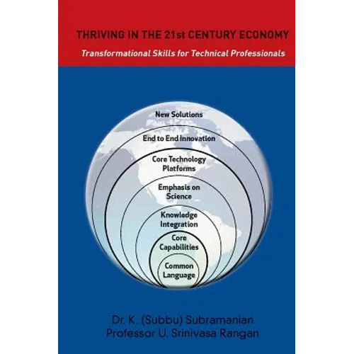 Thriving in the 21st Century Economy Transformational Skills for Technical Professionals