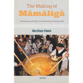 The Making of Mamaliga: Transimperial Recipes for a Romanian National Dish
