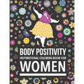 Body Positivity Inspirational coloring book for women: Motivational Quotes and Daily Affirmations for fat Girls