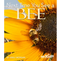 Next Time You See a Bee