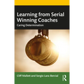 Learning from Serial Winning Coaches: Caring Determination