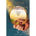 Preaching the Miracles, Series III, Cycle B