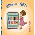 How do I Act?