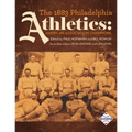 The 1883 Philadelphia Athletics: American Association Champions