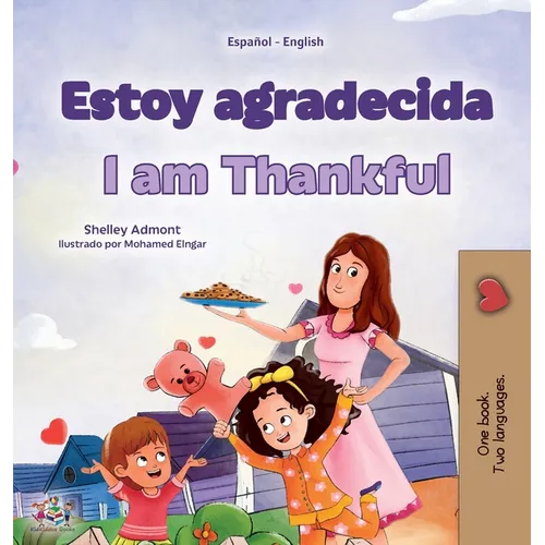 I am Thankful (Spanish English Bilingual Children's Book)