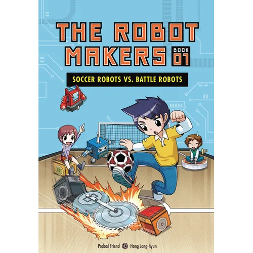 Soccer Robots vs. Battle Robots: Book 1