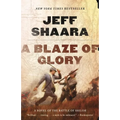 A Blaze of Glory: A Novel of the Battle of Shiloh