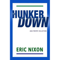 The Hunker Down: 2025 Poetry Collection