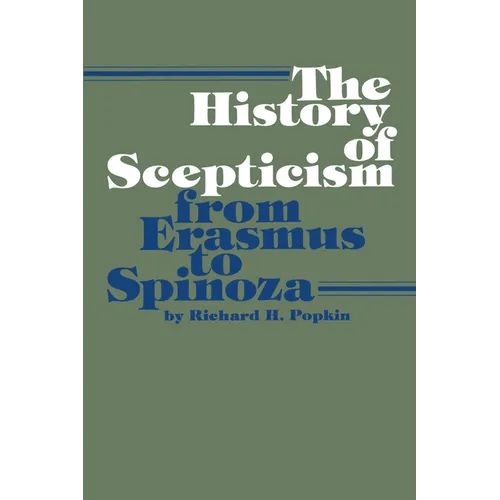 The History of Scepticism from Erasmus to Spinoza